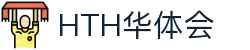 华体会(hth)官网首页 - HTH SPORTS精彩不断